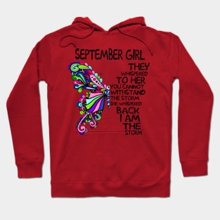 Butterfly September Girl She Whispered Back I Am The Storm Hoodie